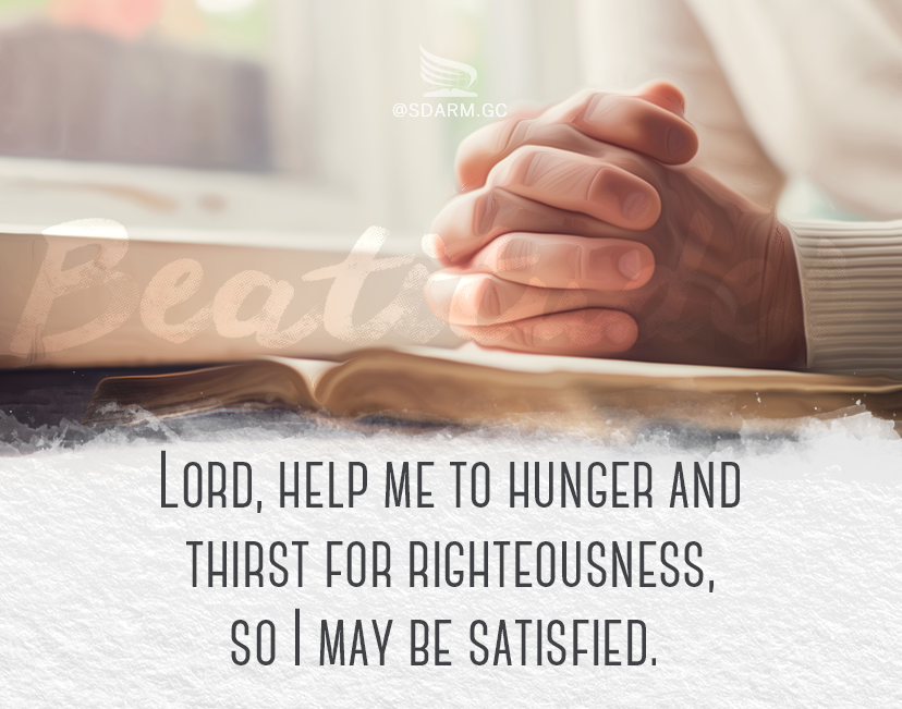 The Beatitudes - Hunger and Thirst