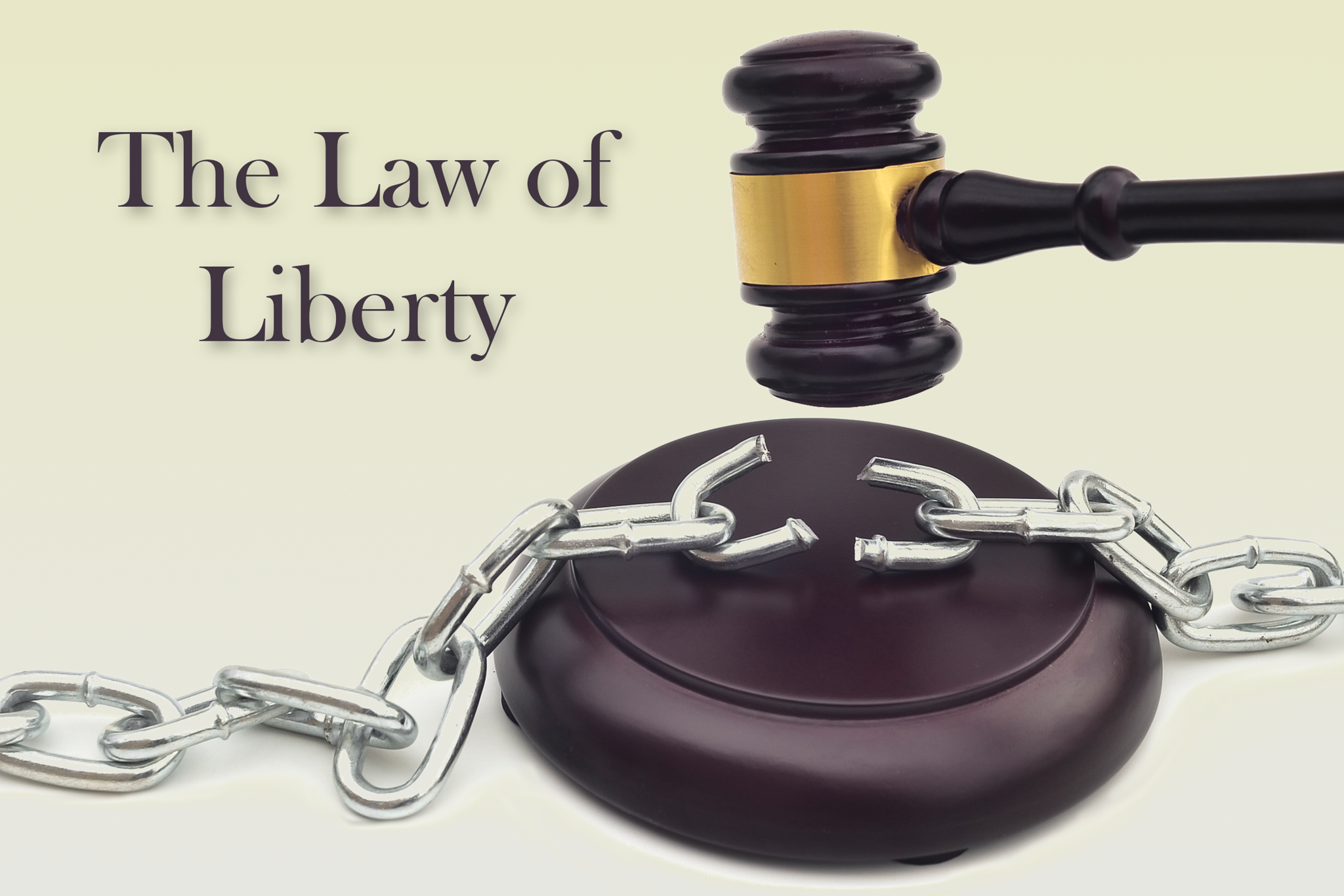 The Law of Liberty