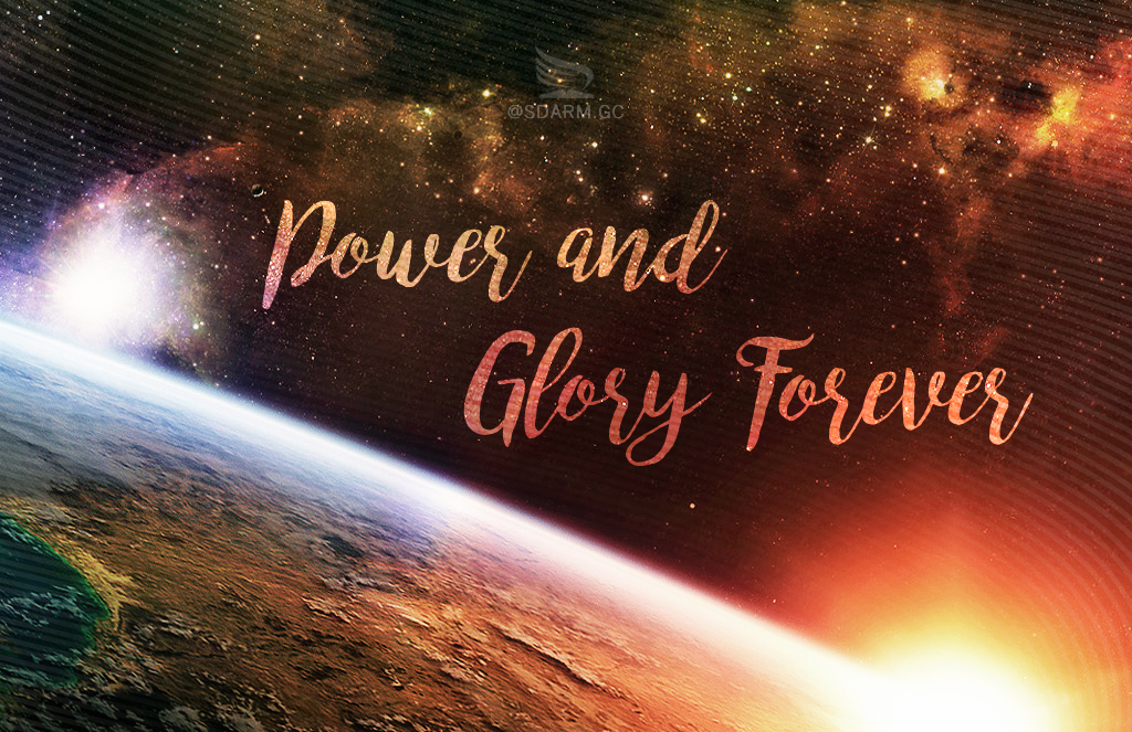 Lessons from the Resurrection: Power and Glory Forever